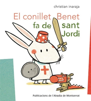 Inaraja, Christian. El conillet Benet fa de Sant Jordi. Publicacions de l'Abadia de Montserrat, S.A., 2013.