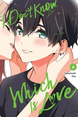 Oku, Tamamushi. I Don't Know Which Is Love, Vol. 6. Yen Press, 2026.
