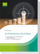 Im Fadenkreuz des Fiskus