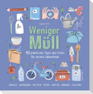 WENIGER MÜLL