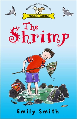 Smith, Emily. The Shrimp. Penguin Random House Children's UK, 2001.