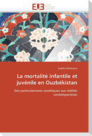 La mortalité infantile et juvénile en Ouzbékistan