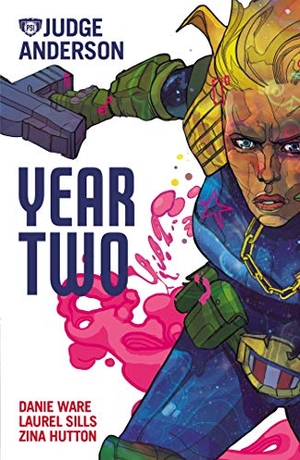 Ware, Danie / Sills, Laurel et al. Judge Anderson: Year Two. Abaddon Books, 2019.