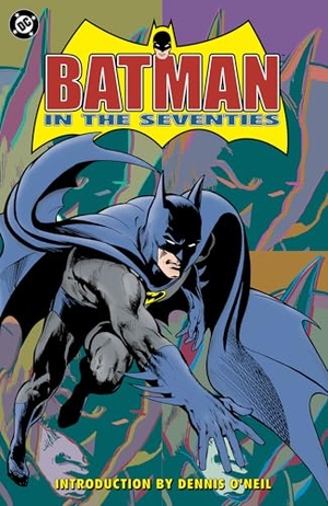 O'Neil, Dennis. Batman in the Seventies (New Edition). DC Comics, 2026.