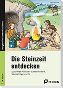 Die Steinzeit entdecken