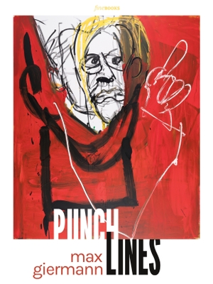 Giermann, Max. Punchlines. fine Books Verlag Alexander Broicher, 2026.