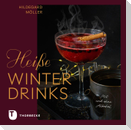 Heiße Winterdrinks mit und ohne Alkohol