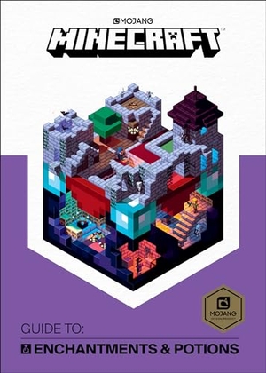 Mojang Ab / The Official Minecraft Team. Minecraft: Guide to Enchantments & Potions. Random House Worlds, 2018.