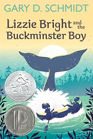 Schmidt, Gary D. Lizzie Bright and the Buckminster Boy - A Newbery Honor Award Winner. HarperCollins, 2020.