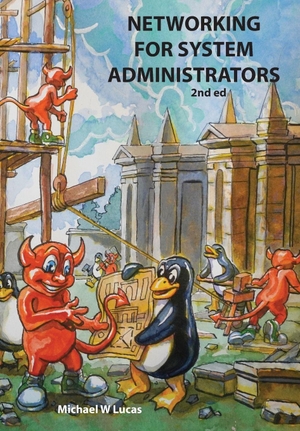 Lucas, Michael W. Networking for System Administrators. Tilted Windmill Press, 2025.