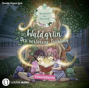 ViktoriaSarina. Waldgrün - Der verlorene Frühling. Lübbe Audio, 2025.