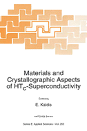 Materials and Crystallographic Aspects of HTc-Superconductivity