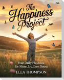 THE HAPPINESS PROJECT
