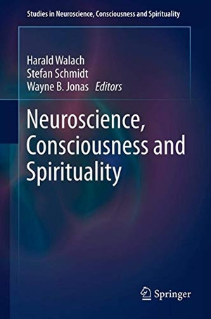 Walach, Harald / Wayne B. Jonas et al (Hrsg.). Neuroscience, Consciousness and Spirituality. Springer Netherlands, 2011.