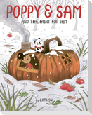 Poppy and Sam and the Hunt for Jam