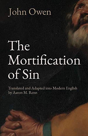 Owen, John. The Mortification of Sin. Urbanophile, LLC, 2020.