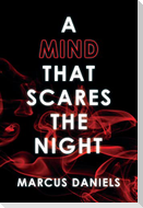 A Mind that Scares the Night