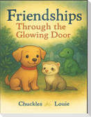Friendships Through the Glowing Door