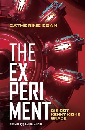 Egan, Catherine. The Experiment - Die Zeit kennt keine Gnade - Fesselnder Jugendbuch-Thriller ab 12 Jahren: Perfekt für Fans von Spannung, Action und Dystopien. FISCHER Sauerländer, 2026.