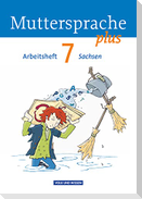 Muttersprache plus 7. Schuljahr. Arbeitsheft Sachsen