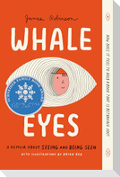 Whale Eyes