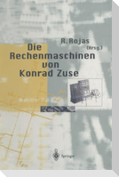 Die Rechenmaschinen von Konrad Zuse