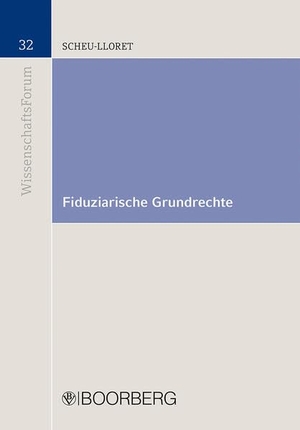 Scheu-Lloret, Maximilian. Fiduziarische Grundrechte. Boorberg, R. Verlag, 2026.