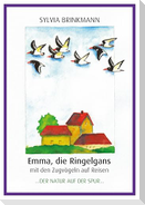 Emma, die Ringelgans mit den Zugvögeln auf Reise