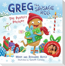 Greg the Sausage Roll: The Perfect Present