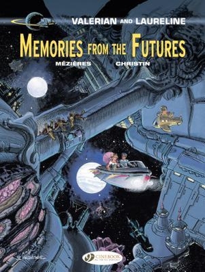 Christin, Pierre. Valerian 22 - Memories from the Futures. Cinebook Ltd, 2018.