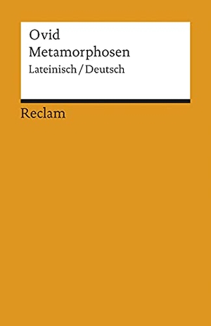 Ovid. Metamorphosen. Reclam Philipp Jun., 1994.