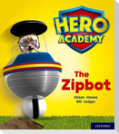 Hero Academy: Oxford Level 2, Red Book Band: The Zipbot