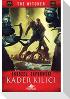 Kader Kilici - The Witcher Serisi 2