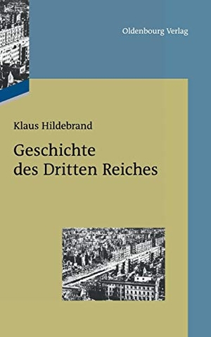 Hildebrand, Klaus. Geschichte des Dritten Reiches. De Gruyter Oldenbourg, 2012.