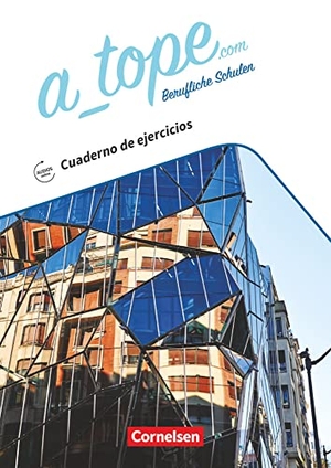A_tope.com 11.-13. Schuljahr. Berufliche Schulen. Arbeitsheft - Mit Audios online. Cornelsen Verlag GmbH, 2021.