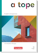 A tope - Spanisch als neu beginnende Fremdsprache - Ausgabe 2026 - Cuaderno de ejercicios mit interaktiven Übungen online - Mit Mit Audios und Lösungen