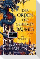 Der Orden des geheimen Baumes - Die Magierin