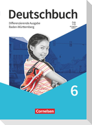 Deutschbuch - Sprach- und Lesebuch - 6. Schuljahr. Baden-Württemberg - Schulbuch mit digitalen Medien