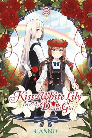 Canno. Kiss and White Lily for My Dearest Girl, Volume 3. Yen Press, 2017.