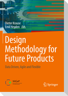 Design Methodology for Future Products