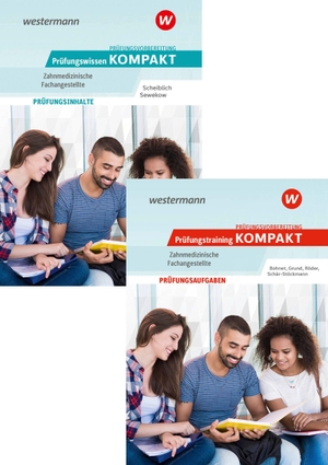 Scheiblich, Michael / Heino Sewekow. Prüfungsvorbereitung Prüfungswissen und Prüfungstraining KOMPAKT - Zahnmedizinische Fachangestellte - Paket. Westermann Berufl.Bildung, 2026.