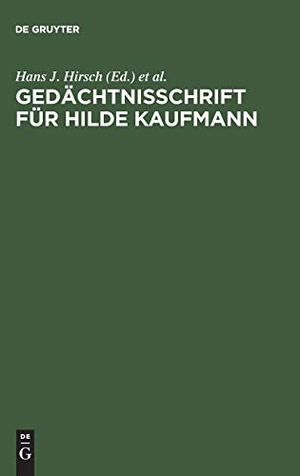 Hirsch, Hans J. / Helmut Marquardt et al (Hrsg.). Gedächtnisschrift für Hilde Kaufmann. De Gruyter, 1986.