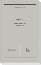 Daniel | Kommentar (Die Bibel erklärt)