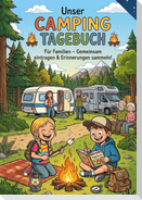 Unser Camping Tagebuch: Interaktives Reisetagebuch - für Familien