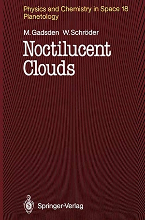Schröder, Wilfried / Michael Gadsden. Noctilucent Clouds. Springer Berlin Heidelberg, 2012.