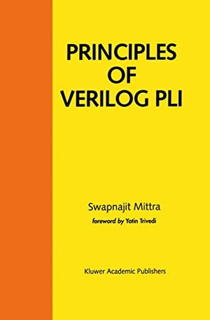 Mittra, Swapnajit. Principles of Verilog PLI. Springer US, 2012.