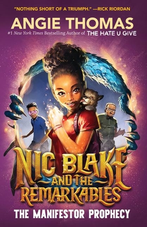 Thomas, Angie. Nic Blake and the Remarkables - The Manifestor Prophecy. Gale, a Cengage Group, 2025.