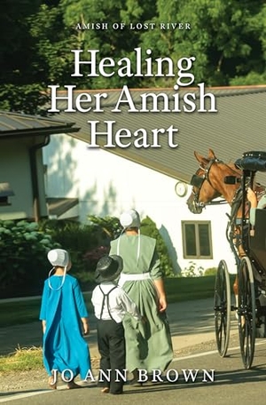 Brown, Jo Ann. Healing Her Amish Heart. Gale, a Cengage Group, 2025.