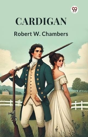 Chambers, Robert W. Cardigan (Edition1). Double 9 Books LLP, 2025.