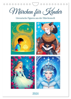 Lehmann, Steffani. Märchen für Kinder (Wandkalender 2024 DIN A4 hoch), CALVENDO Monatskalender - Die zauberhafte Welt der Märchen. Calvendo, 2023.